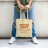 "Funny sarcastic tote bag with Coffee First Screaming Later design – perfect caffeine gift for coffee lovers."