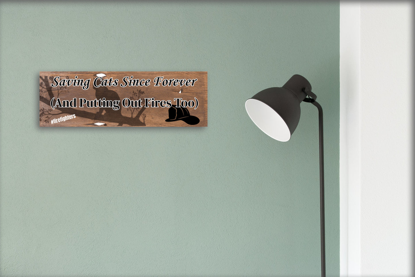 “Funny First Responder Plaque with firefighter cat rescue theme – Saving Cats Since Forever”