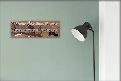 “Funny First Responder Plaque with firefighter cat rescue theme – Saving Cats Since Forever”