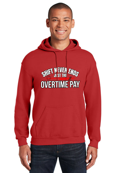 First responder hoodie with bold slogan “Shift Never Ends, Just the Overtime Pay” in rugged typography, styled for firefighters, EMTs, and police.