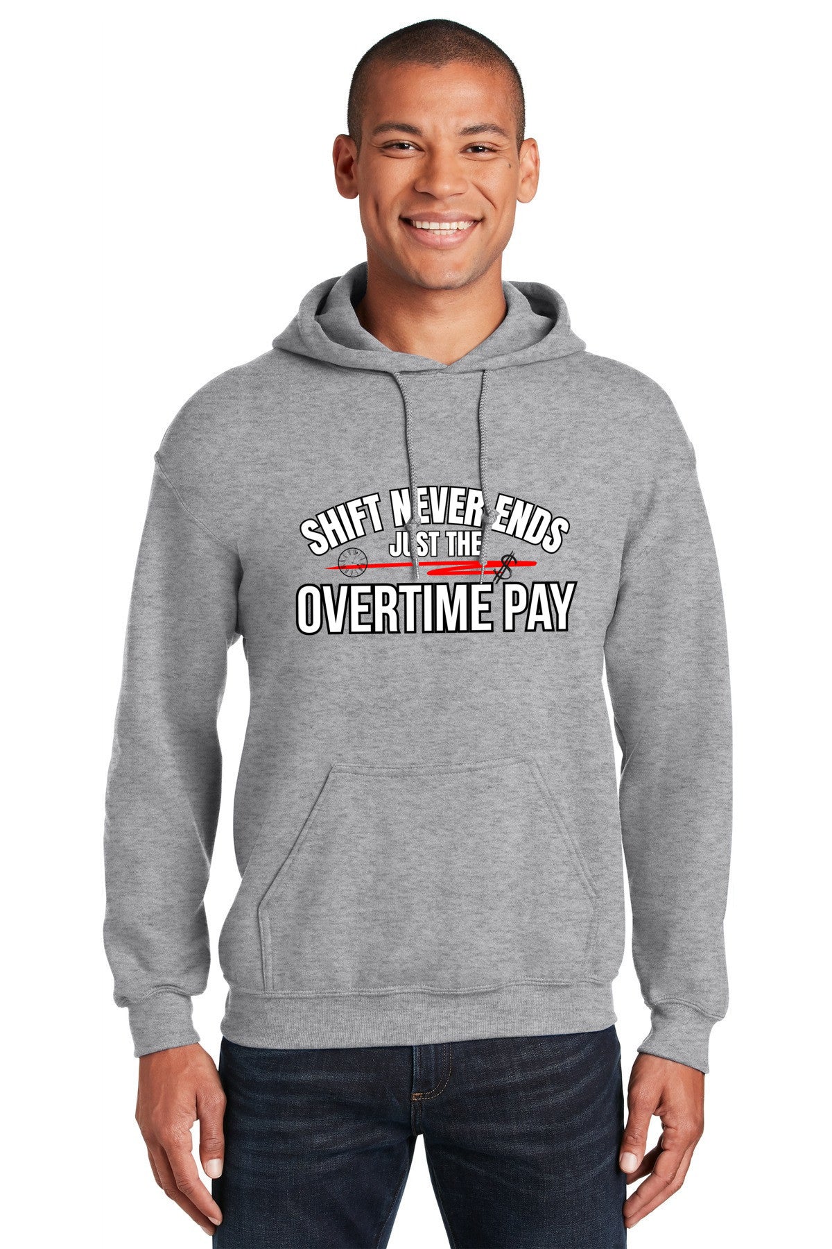First responder hoodie with bold slogan “Shift Never Ends, Just the Overtime Pay” in rugged typography, styled for firefighters, EMTs, and police.