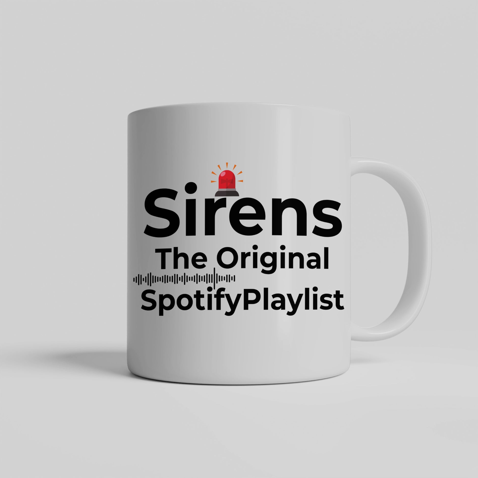 White ceramic mug with bold black text reading “Sirens: The Original Spotify Playlist,” styled with playful typography, symbolizing humor and resilience for first responders.