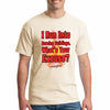 Firefighter humor t-shirt with bold sarcastic slogan “I Run Into Burning Buildings, What’s Your Excuse”