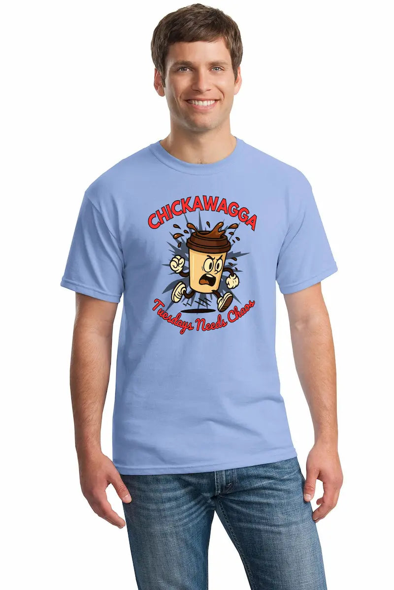 Bold graphic Chickawagga Tuesday Needs Chaos T Shirt with sarcastic slogan