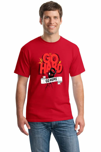 Go Hard or Go Home T-Shirt – bold gym statement tee for powerlifters and fitness enthusiasts, strong motivational design with modern athletic fit.