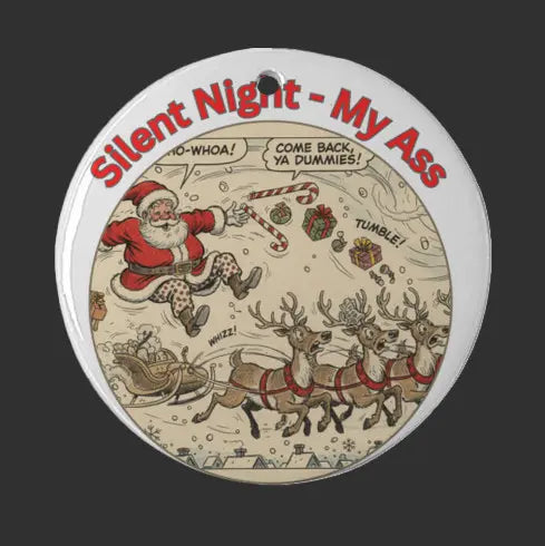 Silent Night – My A## | Holiday Ornament