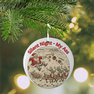 Silent Night – My A## | Holiday Ornament