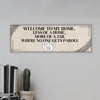 Funny Plaque – Welcome To My Home Jail Sign