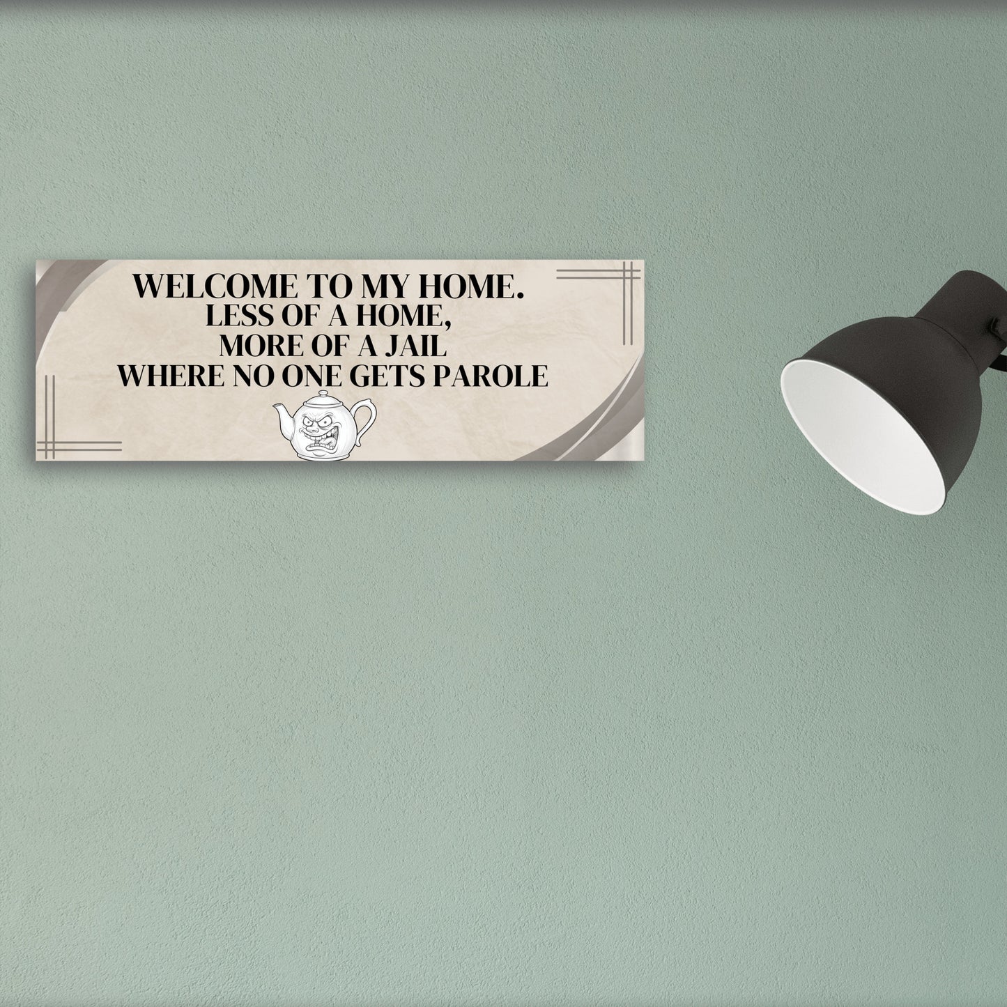 Funny Plaque – Welcome To My Home Jail Sign
