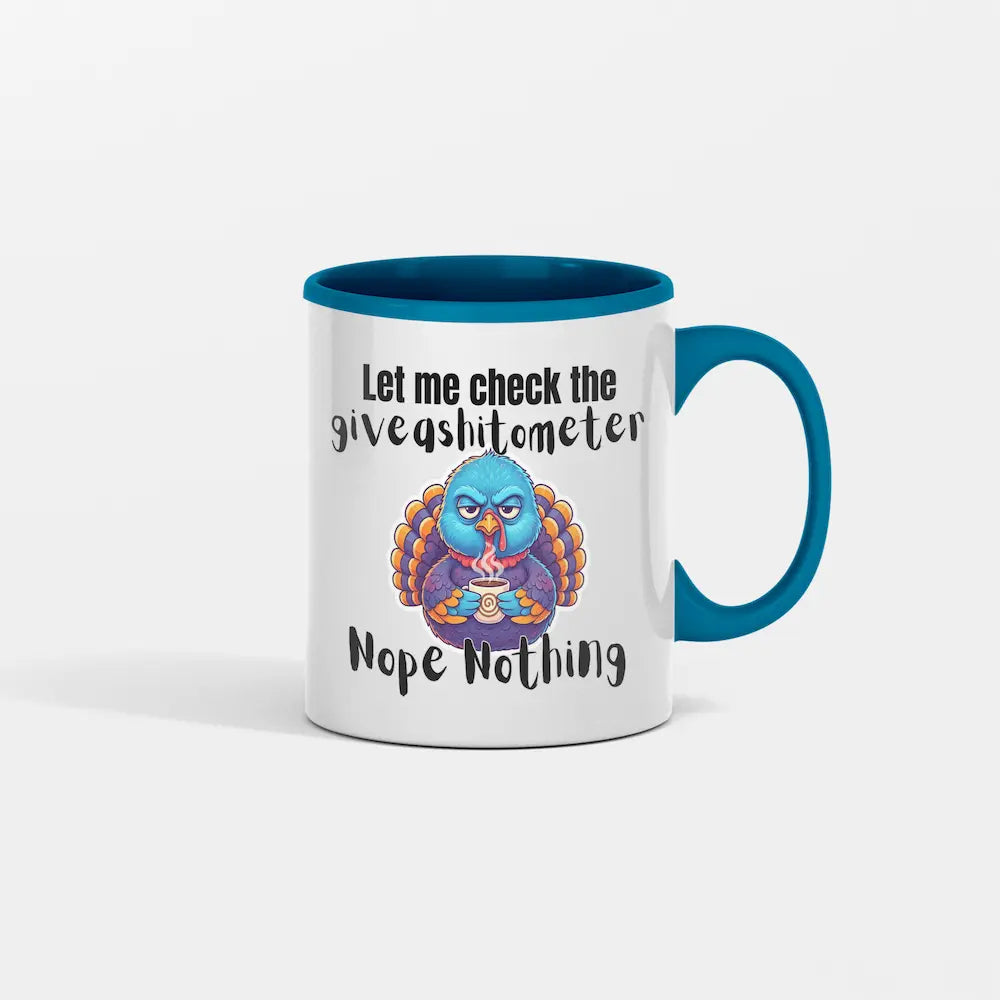 “Let Me Check the Giveashitometer – Nope Nothing Coffee Mug with bold sarcastic graphic humor, white ceramic mug on clean background.”