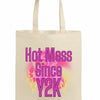 Hot Mess Since Y2K Tote Bag, eco-friendly canvas tote, humorous millennial nostalgia design