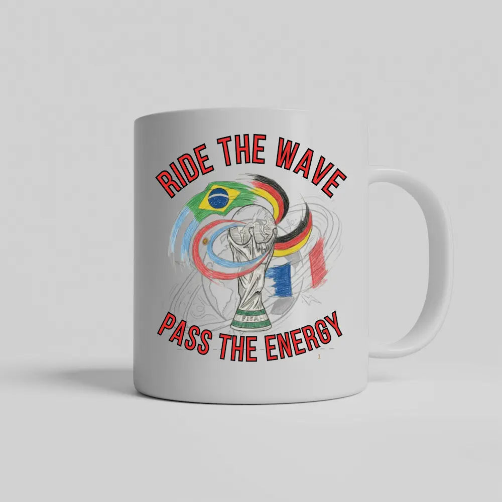 Ride The Wave Pass The Energy Mug daily momentum coffee cup