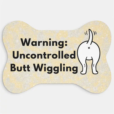 Warning Uncontrolled Butt Wiggling dog humor bone-shaped pet mat under feeding bowls